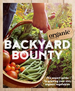 Organic Gardner: Backyard Bounty (Softcover)