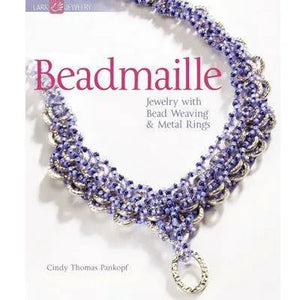 Beadmaille: Jewelry with Bead Weaving & Metal Rings by Cindy Thomas Pankopf (Softcover)