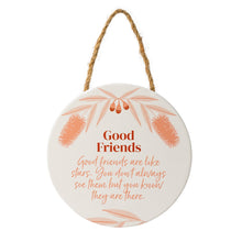 Load image into Gallery viewer, SPLOSH Fleur Good Friends Hanging Verse