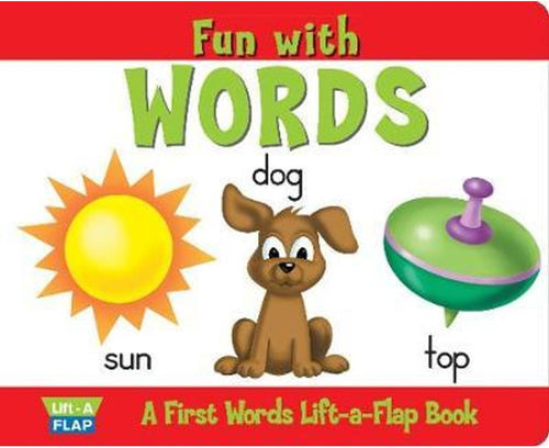 Fun with Words: Lift-a-flap Board Book