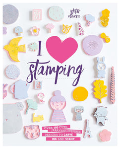 I Love Stamping by Ishtar Olivera (Softcover)
