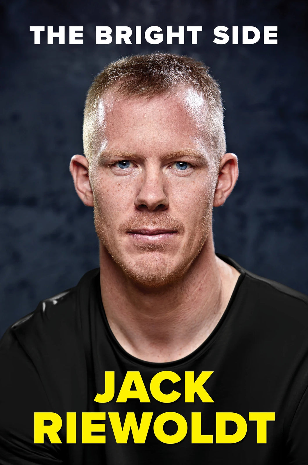 Jack Riewoldt: The Bright Side (Hardcover)