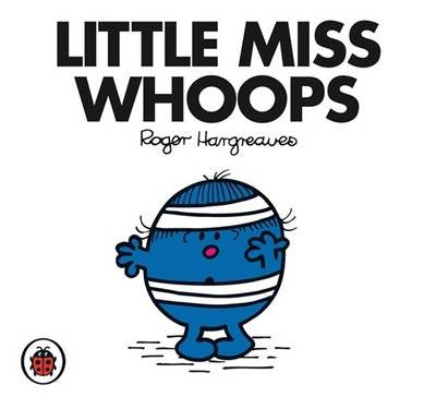 Little Miss Whoops by Roger Hargreaves