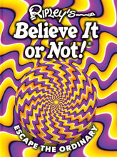 Load image into Gallery viewer, Ripley&#39;s Believe it or Not! Escape the Ordinary (Hardcover)
