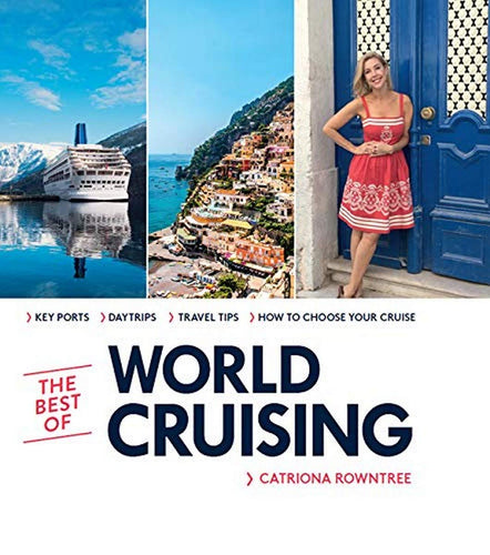 The Best of World Cruising by Catriona Rowntree