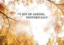 Load image into Gallery viewer, The Joy of Ageing, Esoterically (Hardcover)