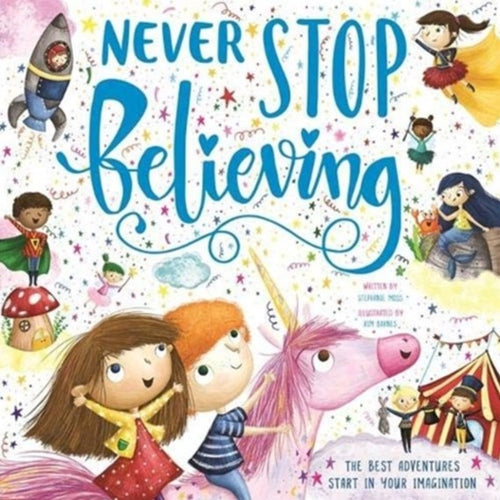 Never Stop Believing by Stephanie Moss (Softcover)