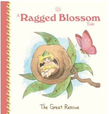 May Gibbs: A Ragged Blossom Tale - The Great Rescue (Hardcover)