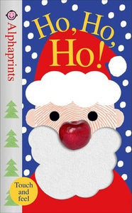 Alphaprints: Ho, Ho, Ho! A Touch & Feel Boardbook