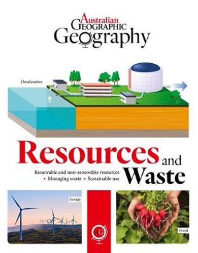 Australian Geographic: Resources and Waste