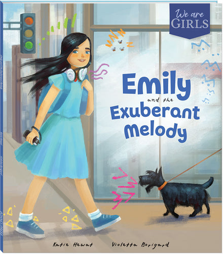 We Are Girls: Emily and the Exuberant Melody (Softcover)
