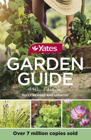 Yates: Garden Guide - 44th Edition Fully Revised and Updated