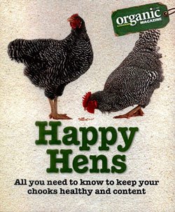 Happy Hens: All you need to know to keep your chooks healthy & content