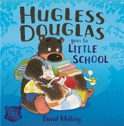 Hugless Douglas goes to Little School by David Melling (Softcover)