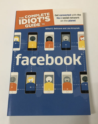 The Complete Idiot's Guide to Facebook