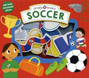 Let's Pretend Soccer with Board Book & 15 Puzzle pieces by Roger Priddy