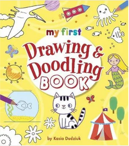My First Drawing & Doodling Book by Kasia Dudziuk & Jo Moon