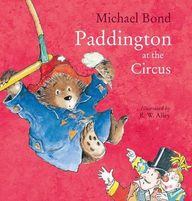 Paddington at the Circus by Michael Bon (Hardcover)