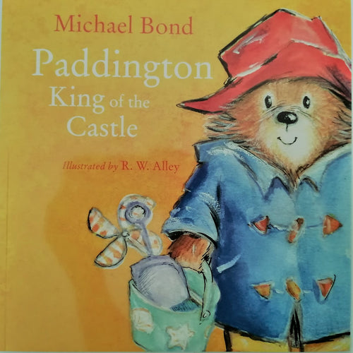 Paddington King of the Castle by Michael Bon (Hardcover)