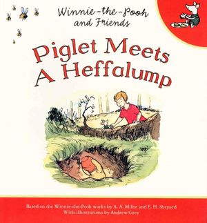 Winnie-the-pooh Piglet Meets A Heffalump (Softcover)