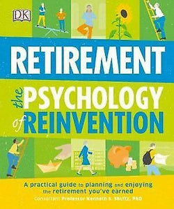 DK: Retirement the Psychology of Reinvention