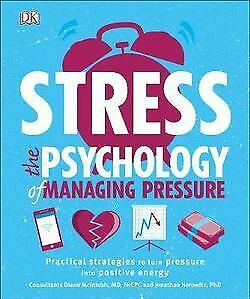 DK: Stress the Psychology of Managing Stress