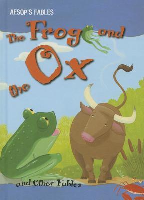 The Frog and the Ox and other Aesop's Fables