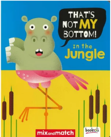 That's Not My Bottom! In the Jungle Boardbook