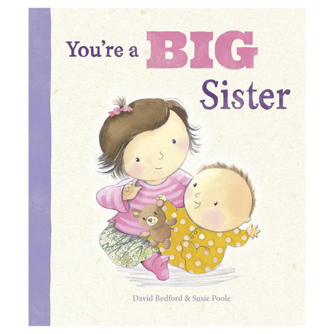 You're a Big Sister by David Bedford & Susie Poole (Hardcover)