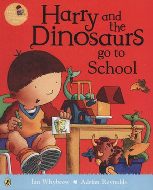 Harry and the Dinosaurs go to School by Ian Whybrow (Softcover)